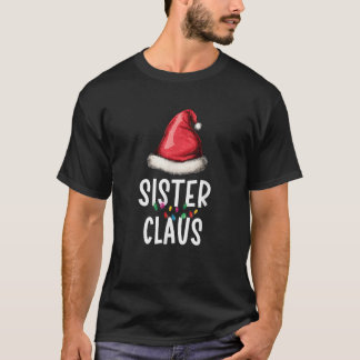 Family Sister Claus Christmas Santa s Pajama Match T-Shirt