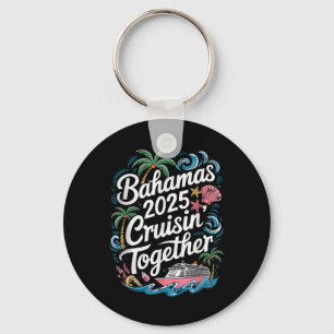 Family Summer Bahamas Cruising Together 2025 Match Key Ring