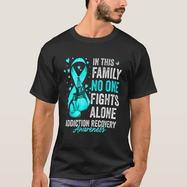 Family Support Addiction Recovery Awareness T-Shirt (Front)