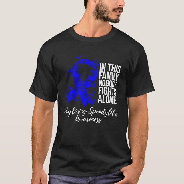 Family Support Ankylosing Spondylitis Awareness T-Shirt (Front)