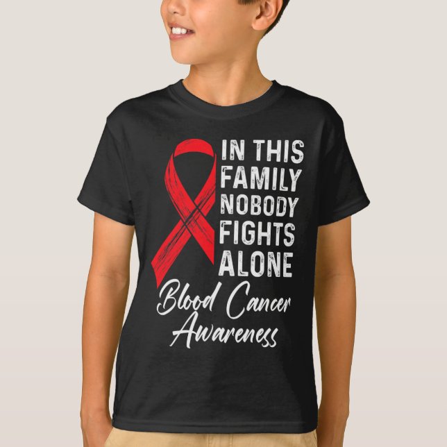 Family Support Blood Cancer Awareness Cancer Aware T-Shirt (Front)