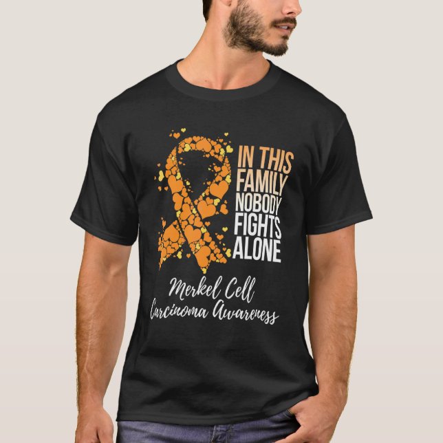 Family Support Merkel Cell Carcinoma Awareness T-Shirt (Front)