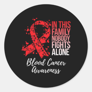 Family Support Tee Blood Cancer Awareness Classic Round Sticker