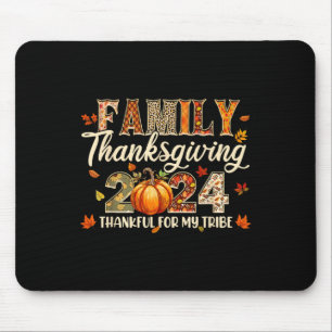 Family Thanksgiving 2024 Thankful For My Tribe Fal Mouse Pad