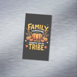 Family Thanksgiving 2024 Thankful for My Tribe Magnetic Business Card