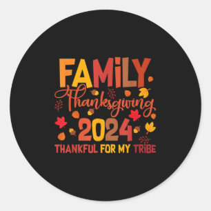Family Thanksgiving 2024 Thankful For My Tribe Wom Classic Round Sticker