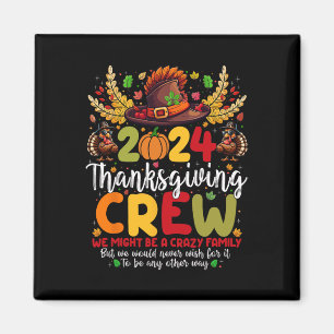 Family Thanksgiving 2024 Thanksgiving Crew Turkey Magnet