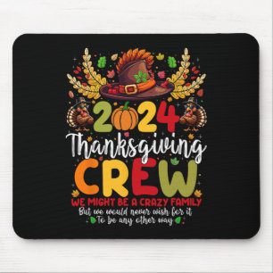 Family Thanksgiving 2024 Thanksgiving Crew Turkey  Mouse Pad