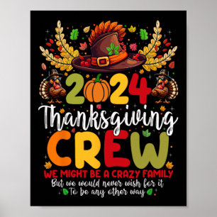 Family Thanksgiving 2024 Thanksgiving Crew Turkey Poster