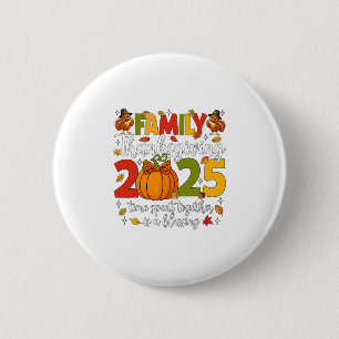 Family Thanksgiving 2025 Thanksgiving Crew Turkey  6 Cm Round Badge