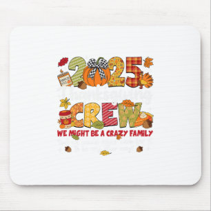 Family Thanksgiving 2025 Thanksgiving Crew Turkey Mouse Pad