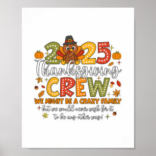 Family Thanksgiving 2025 Thanksgiving Crew Turkey Poster
