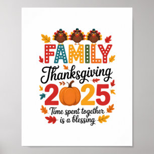Family Thanksgiving 2025 – Time Spent Together Is  Poster