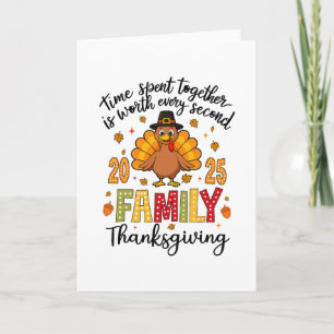 Family Thanksgiving 2025 Time Spent Together Men W Card