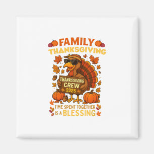 Family Thanksgiving Crew 2025 Funny Turkey Matchin Magnet
