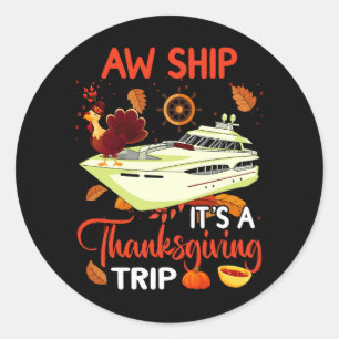 Family Thanksgiving Cruise 2023 Happy Autumn Cruis Classic Round Sticker