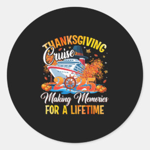 Family Thanksgiving Cruise 2025 Matching Family Cr Classic Round Sticker