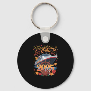 Family Thanksgiving Cruise 2025 Vacation Trip Ship Key Ring