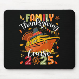 Family Thanksgiving Cruise 2025 Vacation Trip Ship Mouse Pad