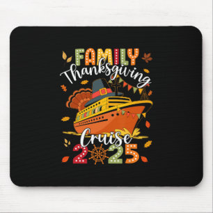 Family Thanksgiving Cruise 2025 Vacation Trip Ship Mouse Pad