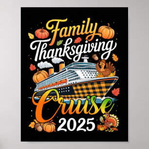 Family Thanksgiving Cruise 2025 Vacation Turkey Pu Poster