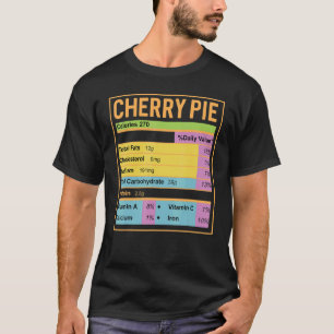 Family Thanksgiving Funny Cherry Pie Nutrition Fac T-Shirt