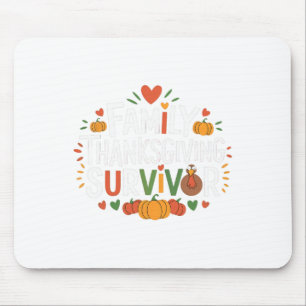 Family Thanksgiving Survivor Thanksgiving Day Holi Mouse Pad