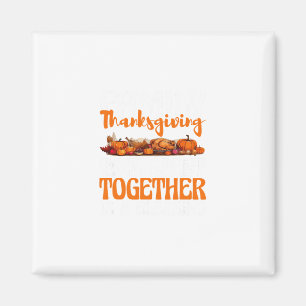 Family Thanksgiving Time Spent Together Is A Bless Magnet