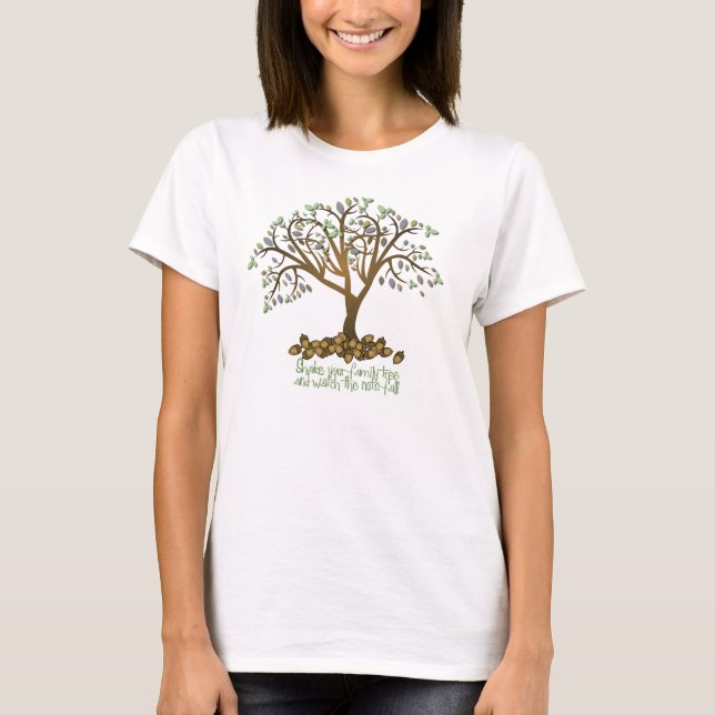 Family Tree Nuts 2 T-Shirt (Front)