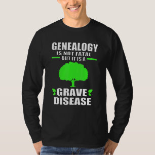 Family Tree Quotes Genealogist Genealogy For Women T-Shirt