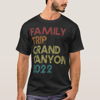 Family Trip 2022 Grand Canyon Vacation Matching Vi T-Shirt
