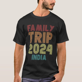 Family Trip 2024 India Vacation T-Shirt