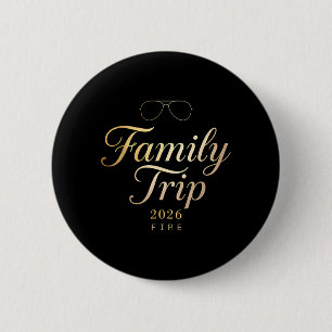 Family Trip 2026 Fire Weekend 2026 Summer Vacation 6 Cm Round Badge