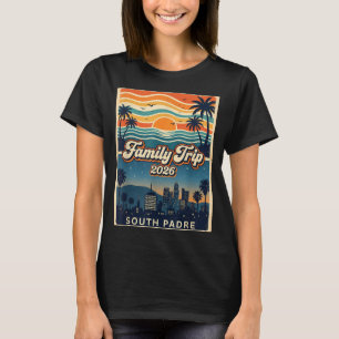 Family Trip 2026 South Padre Matching 2026 Summer T-Shirt