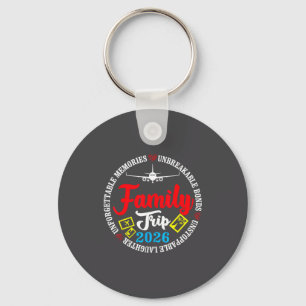Family Trip 2026 Unforgettable Memories Unstoppabl Key Ring