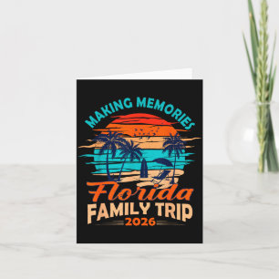 Family Trip Florida 2026 Making Memories Together Card