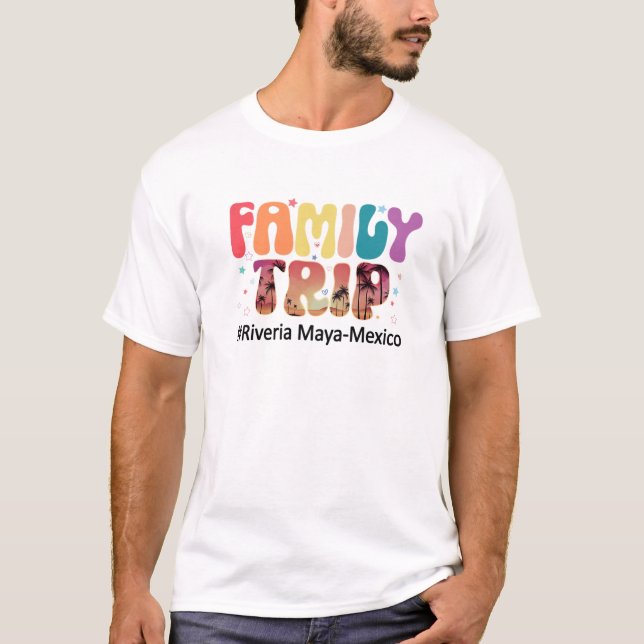Family Trip Riviera Maya Mexico Family Vacation Ma T-Shirt (Front)