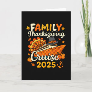 Family Turkey Cruise Vacation Trip Thanksgiving 20 Card
