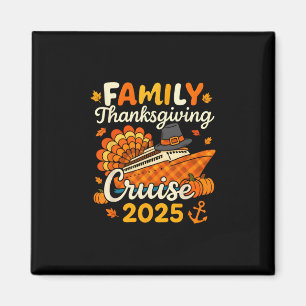 Family Turkey Cruise Vacation Trip Thanksgiving 20 Magnet