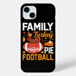 Family Turkey Pie Football Thanksgiving iPhone 15 Mini Case