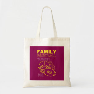 Family Turkey Pie Football Thanksgiving Tote Bag