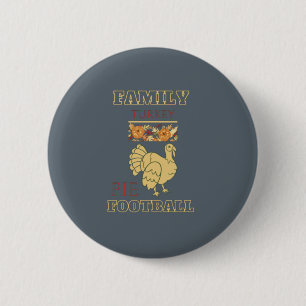 Family Turkey Pie Thanksgiving Football Outfit 6 Cm Round Badge