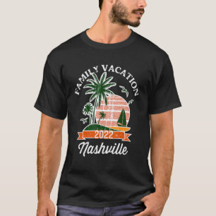 Family Vacation  2022 Family Matching Nashville T-Shirt