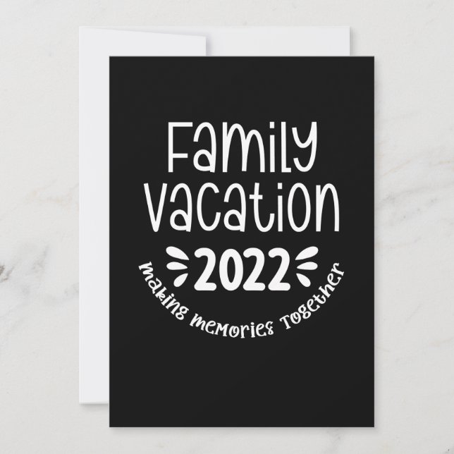 Family Vacation 2022 Making Memories Together Invitation (Front)