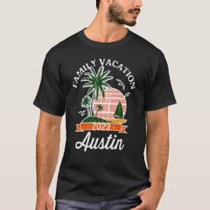Family Vacation 2023 Family Matching Austin T-Shirt