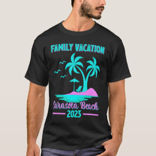 Family Vacation 2023 Palm Tree Florida Sarasota Be T-Shirt