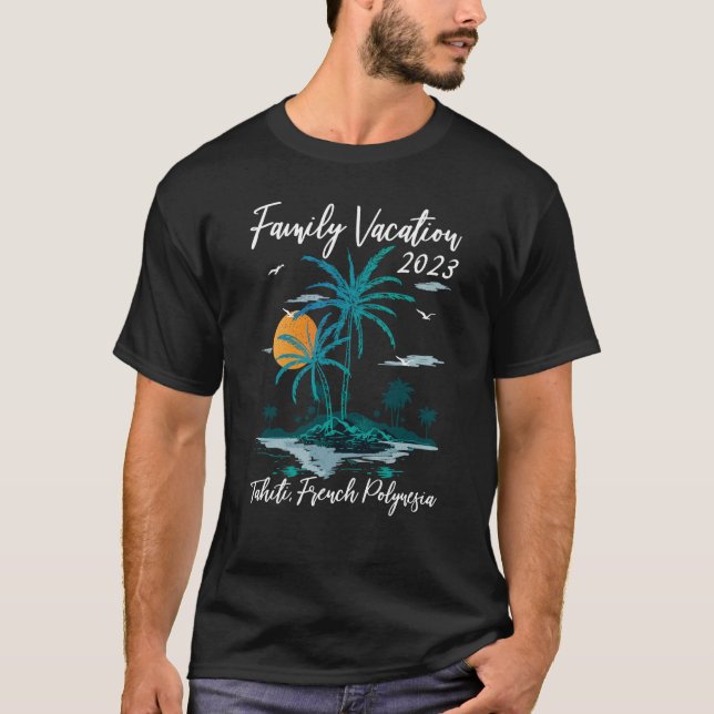Family Vacation 2023 Sunset Tahiti French Polynesi T-Shirt (Front)