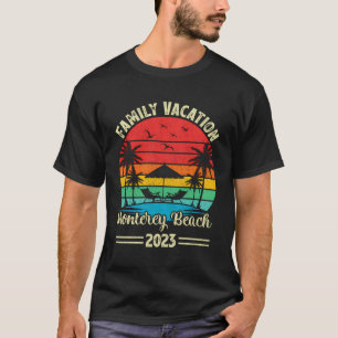 Family Vacation 2023 Vintage California Monterey B T-Shirt