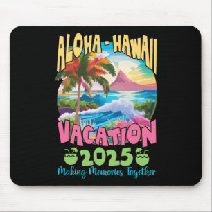 Family Vacation 2025 Aloha Hawaii Hawaiian Matchin Mouse Pad
