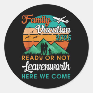 Family Vacation 2025 Beach Mountains Leavenworth W Classic Round Sticker